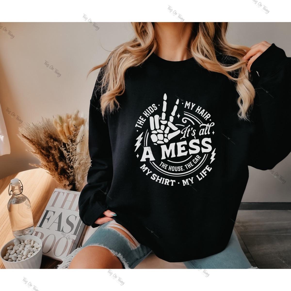 It's All A Mess Crewneck Sweatshirt