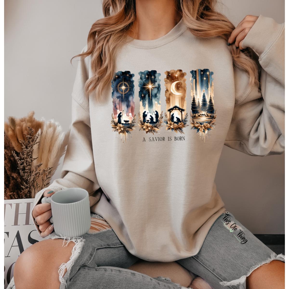 A Savior Is Born Sweatshirt