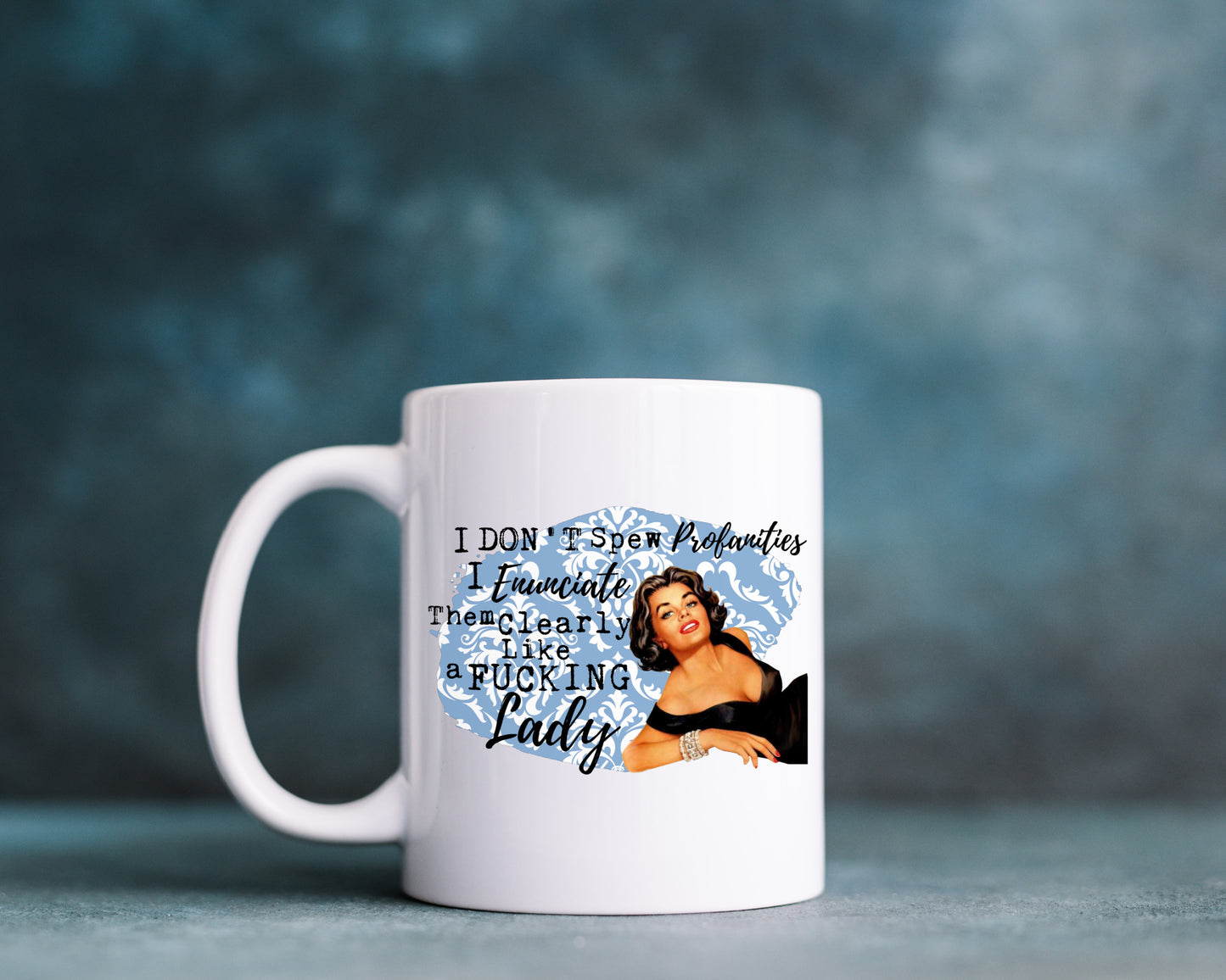 I don’t spew profanities