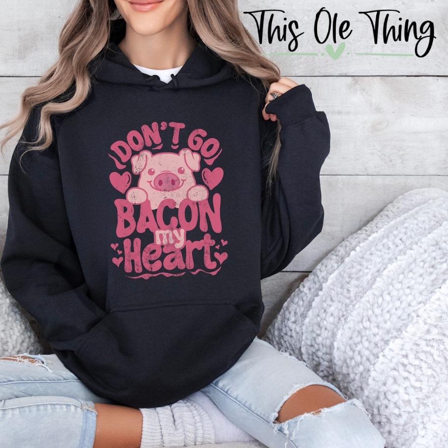 Bacon My Heart Hoodie