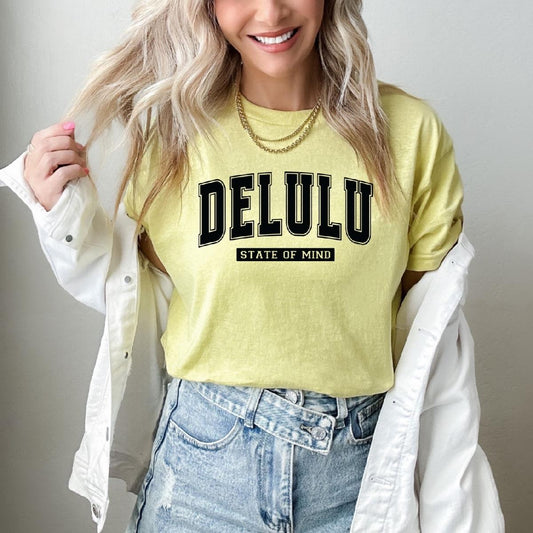 Delulu State Of Mind T-Shirt