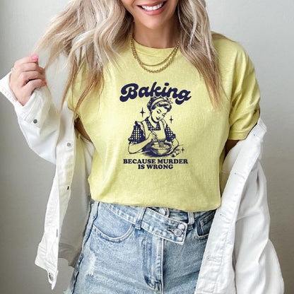 Vintage Baking Because T-Shirt