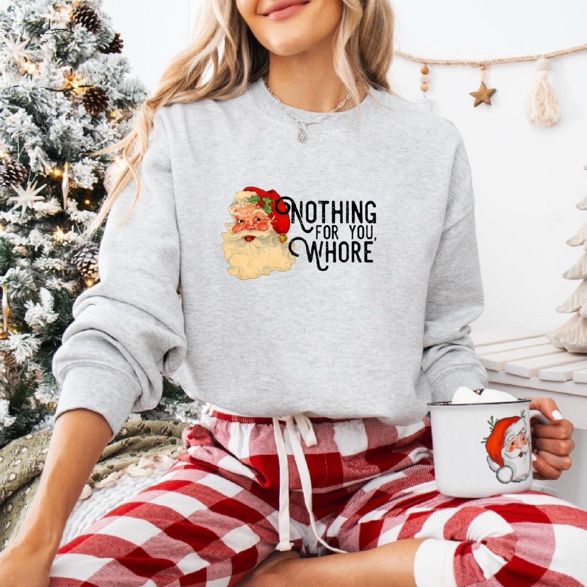Nothing For You Sweatshirt