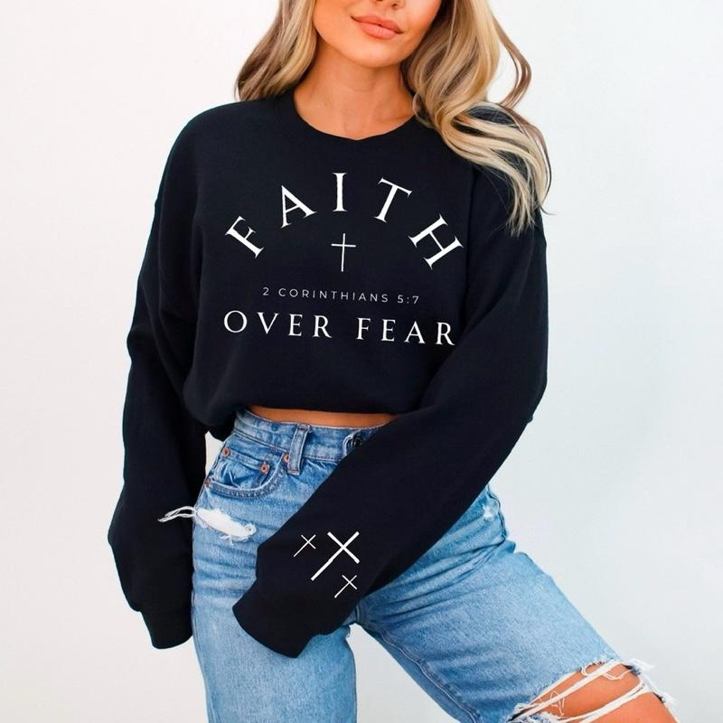 Faith Over Fear Sweatshirt