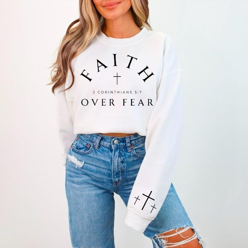 Faith Over Fear Sweatshirt