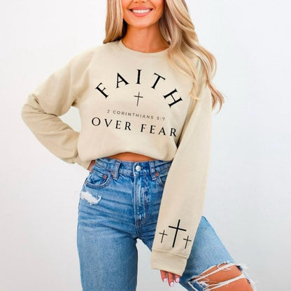 Faith Over Fear Sweatshirt