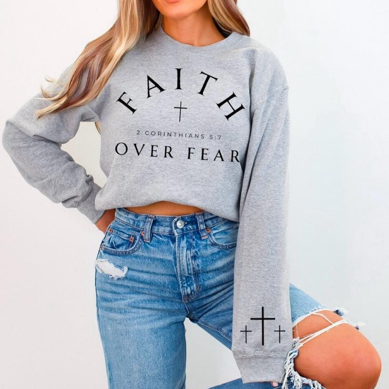 Faith Over Fear Sweatshirt