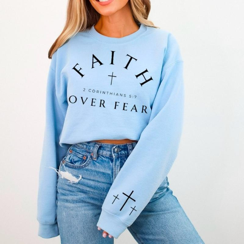 Faith Over Fear Sweatshirt