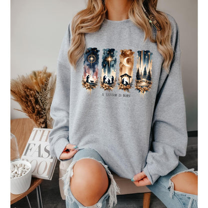 A Savior Is Born Sweatshirt