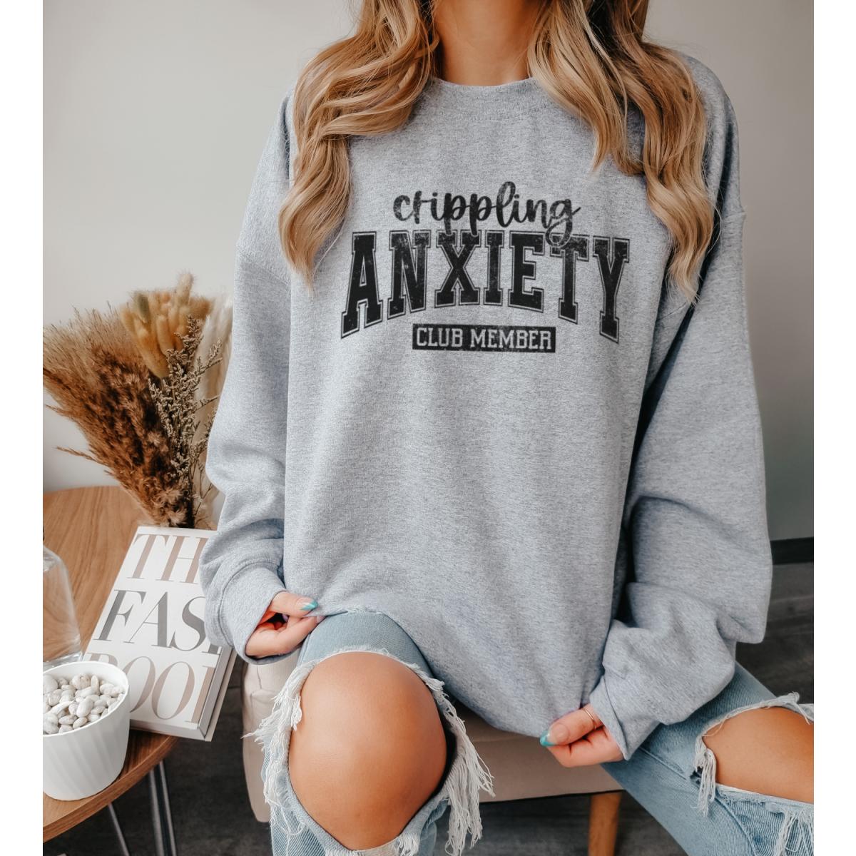 Anxiety Club Member Sweatshirt - photo 5