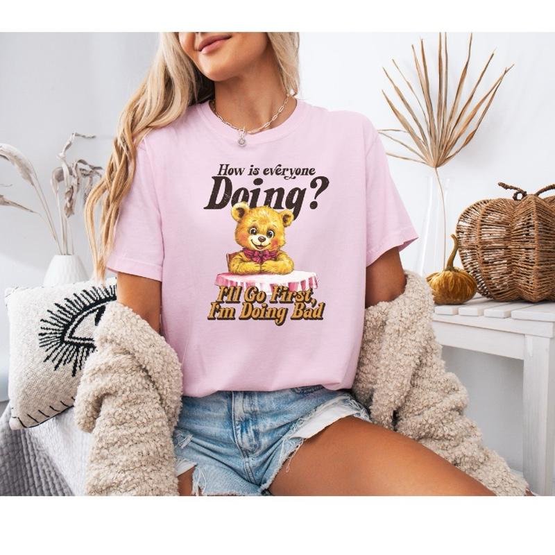 How Is Everyone T-Shirt