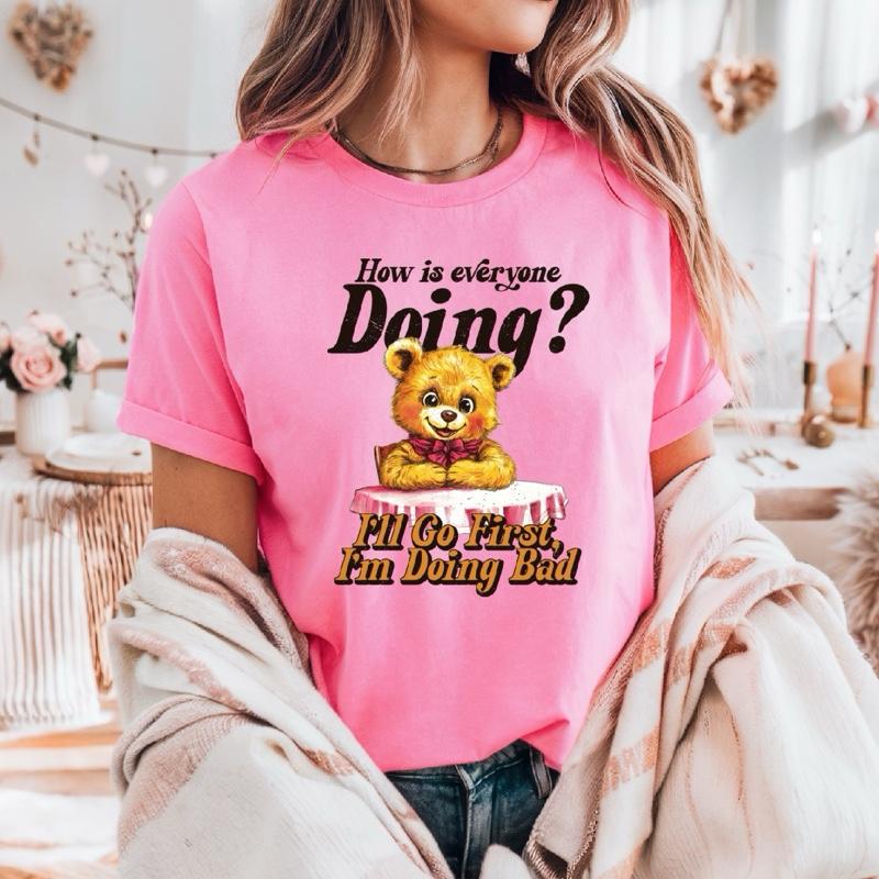 How Is Everyone T-Shirt