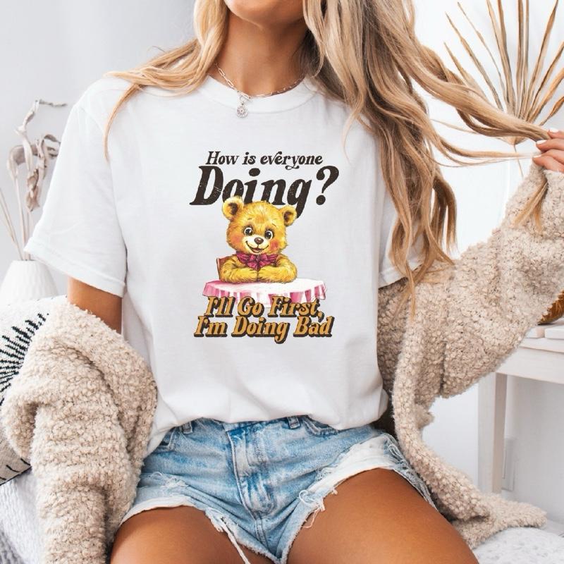 How Is Everyone T-Shirt