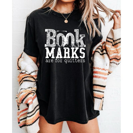 Book Marks Are For Quitters T-Shirt