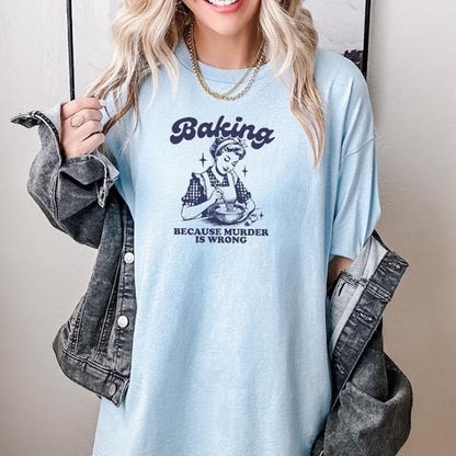 Vintage Baking Because T-Shirt