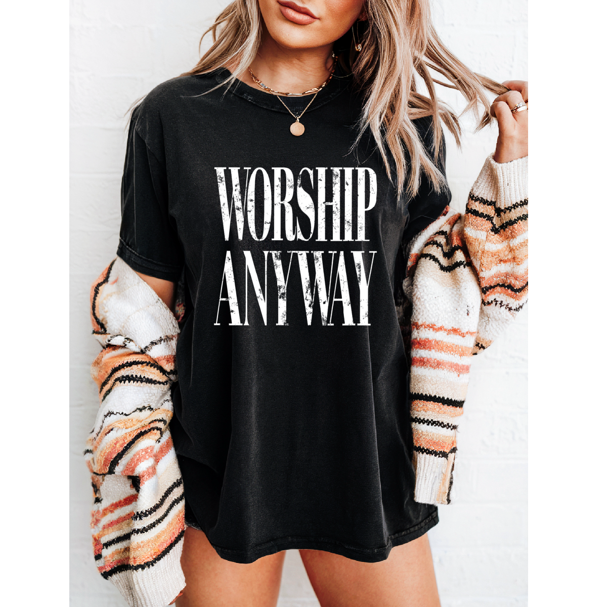 Worship Anyway tshirt