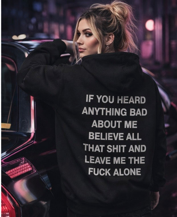 Leave me alone hoodie
