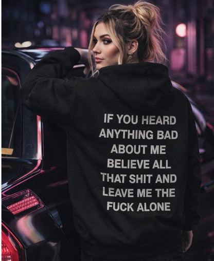 Leave me alone hoodie