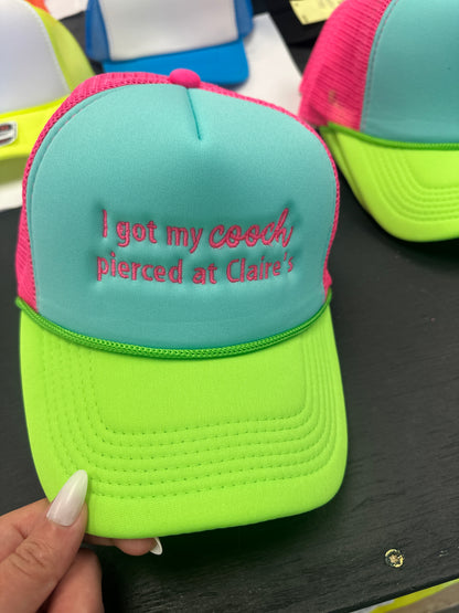 “I Got My Cooch Pierced at Claire’s” Embroidered Neon Hat
