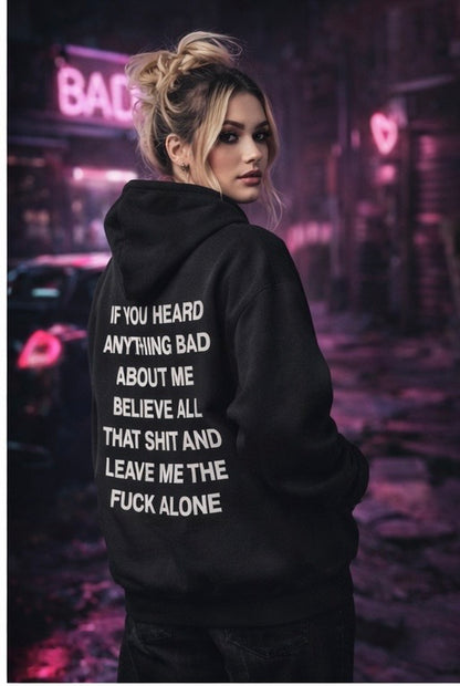 Leave me alone hoodie