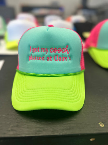 “I Got My Cooch Pierced at Claire’s” Embroidered Neon Hat