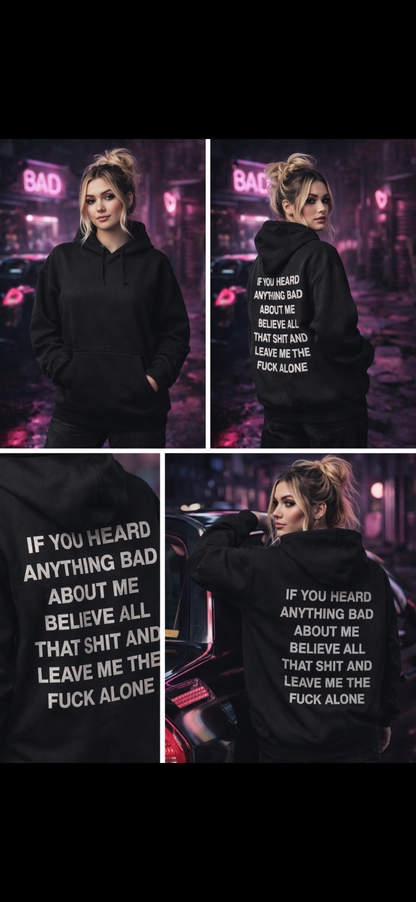 Leave me alone hoodie
