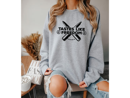 Tastes like freedom unisex sweatshirt