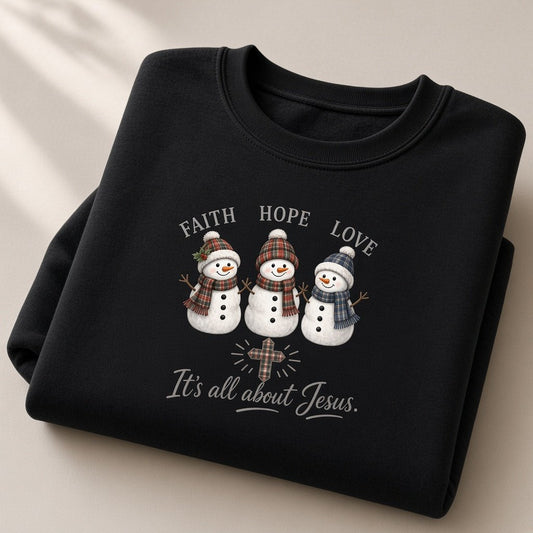 Faith Hope Love Snowmen Crewneck Sweatshirt