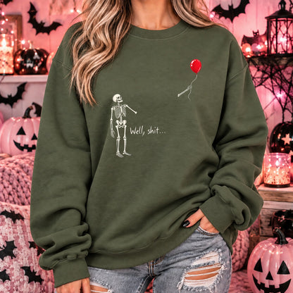 Well Shit skeleton balloon Halloween sweatshirt in military green