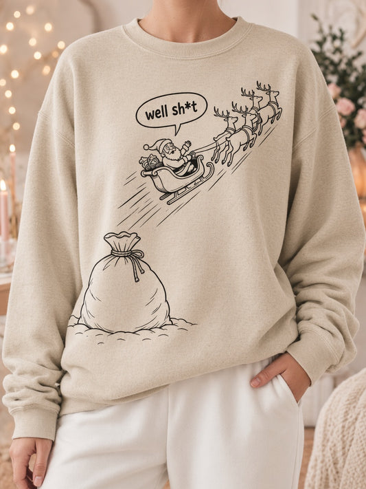 Well Sh*t Santa Crewneck Sweatshirt
