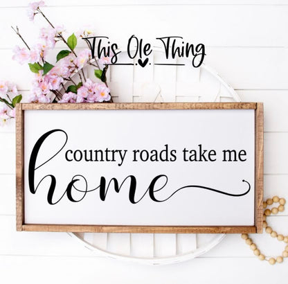 12x24 Country Roads Take Me Home