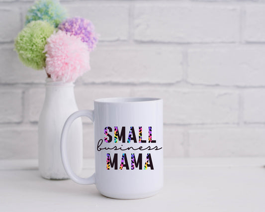 Small business mama 15oz sublimated mug